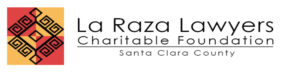 Free Virtual Gala (10/22/20) for Law Student Scholarships Presented by La Raza Lawyers of Santa Clara County Charitable Foundation